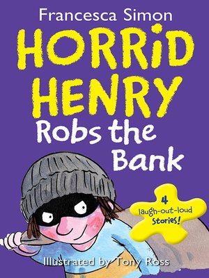 cover image of Horrid Henry Robs the Bank